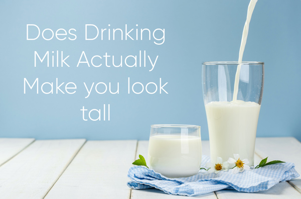 Drinking Milk to look taller